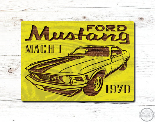 1970 Ford Mustang Mach 1 Wooden Sign Plaque Laser Engraved Vehicle Wall Art
